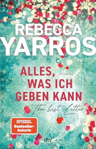 Alles, was ich geben kann the last letter : Roman
